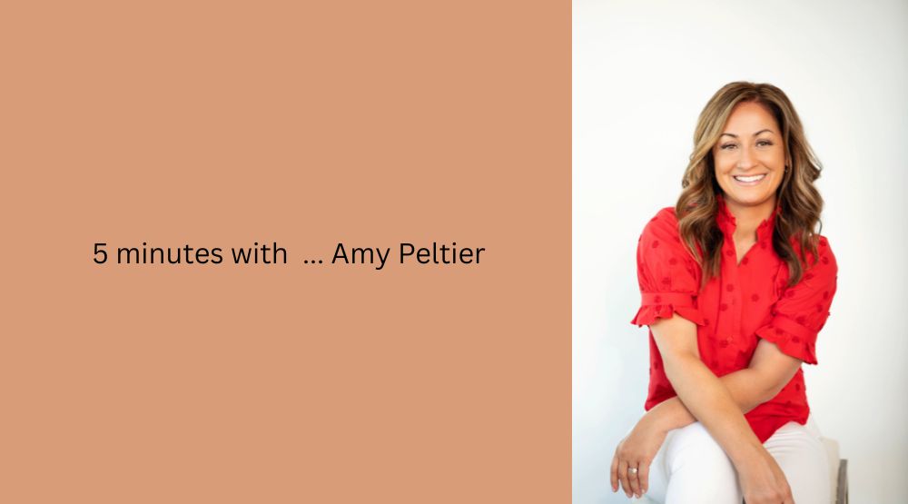 5 minutes with … Amy Peltier