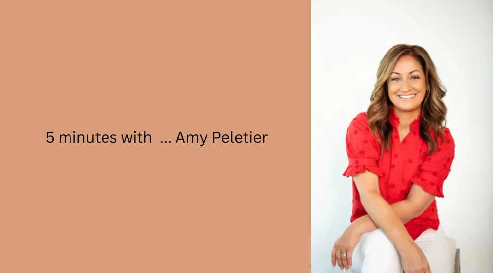 5 minutes with … Amy Peletier